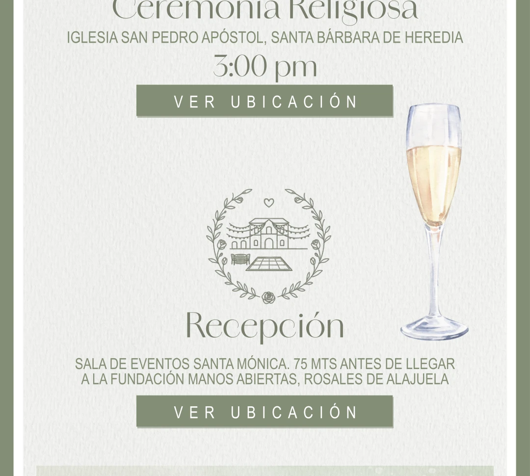 Ceremonia: Iglesia San Pedro Apóstol, Santa Bárbara de Heredia, 3:00 PM. Recepción: Sala de Eventos Santa Mónica, Rosales de Alajuela